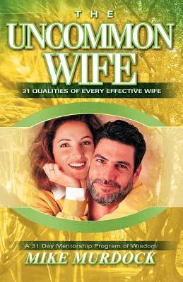 Neobyčejná manželka - The Uncommon Wife