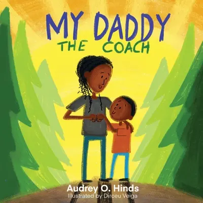 Můj tatínek trenér - My Daddy the Coach