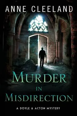 Vražda v nesprávném směru: Záhada Doyle & Acton - Murder in Misdirection: A Doyle & Acton Mystery