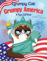 Grumpy America (Mrzutá Amerika): Kniha pro papírové panenky (Grumpy Cat) - Grumpy America: A Paper Doll Book (Grumpy Cat)