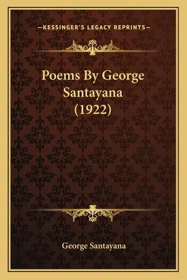 Básně George Santayany (1922) - Poems by George Santayana (1922)