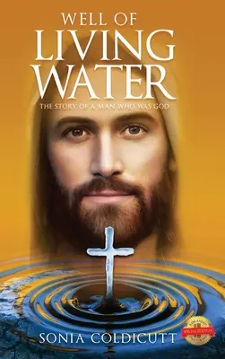 Studna živé vody: Příběh muže, který byl Bohem - Well of Living Water: The Story of a Man Who Was God