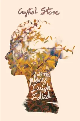 Všechna místa, kde bych si přál zemřít - All the Places I Wish I Died