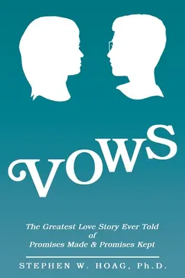 Přísliby: Největší milostný příběh o slibech, které kdy byly dány, a o slibech, které byly dodrženy. - Vows: The Greatest Love Story Ever Told of Promises Made & Promises Kept