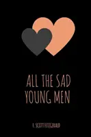 Všichni smutní mladí muži - All the Sad Young Men