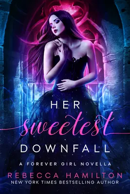 Její nejsladší pád: A New Adult Paranormal Romance Novella: Nejkrásnější a nejsladší z nich - Her Sweetest Downfall: A New Adult Paranormal Romance Novella