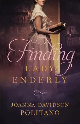 Hledání lady Enderlyové - Finding Lady Enderly