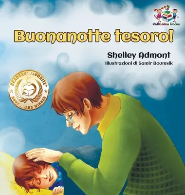 Buonanotte tesoro! (Italská kniha pro děti): Dobrou noc, lásko moje! - Italská kniha pro děti - Buonanotte tesoro! (Italian Book for Kids): Goodnight, My Love! - Italian children's book