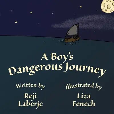 Nebezpečná cesta chlapce - A Boy's Dangerous Journey