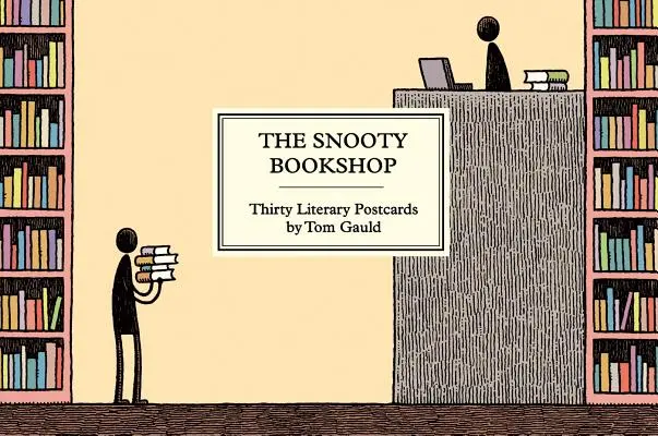 Snobské knihkupectví: Padesát literárních pohlednic Toma Gaulda - The Snooty Bookshop: Fifty Literary Postcards by Tom Gauld
