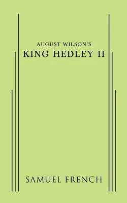 Král Hedley II Augusta Wilsona - August Wilson's King Hedley II