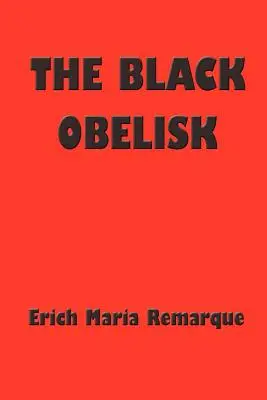 Černý obelisk - The Black Obelisk