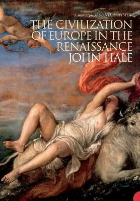 Civilizace Evropy v renesanci - The Civilization of Europe in the Renaissance