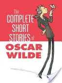 Kompletní povídky Oscara Wildea - The Complete Short Stories of Oscar Wilde
