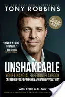 Neotřesitelný: Vaše příručka finanční svobody - Unshakeable: Your Financial Freedom Playbook