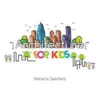 Architektura pro děti - Architecture for Kids