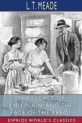 Tajemství pláně Emu a Tvář opata (Esprios Classics) - The Secret of Emu Plain, and The Face of the Abbot (Esprios Classics)