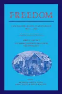 Svoboda: Svazek 2, řada 1: Válečná geneze svobodné práce: The Upper South: A Documentary History of Emancipation, 1861 18 - Freedom: Volume 2, Series 1: The Wartime Genesis of Free Labor: The Upper South: A Documentary History of Emancipation, 1861 18