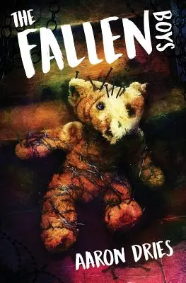 Padlí chlapci: A Novel of Psychological Horror: Zločinci: román psychologického hororu (A Novel of Psychological Horror) - The Fallen Boys: A Novel of Psychological Horror