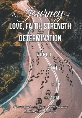 Cesta lásky, víry, síly a odhodlání - A Journey of Love, Faith, Strength and Determination