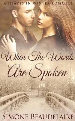 Když jsou slova vyřčena - When The Words Are Spoken