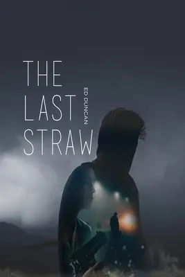 Poslední stéblo - The Last Straw