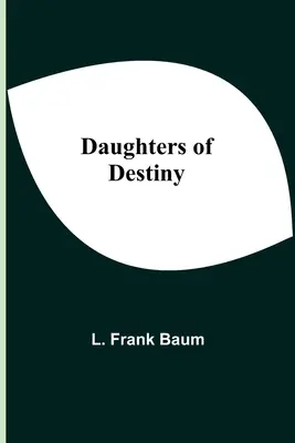 Dcery osudu - Daughters Of Destiny