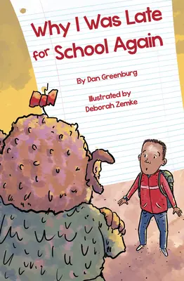 Proč jsem zase přišel pozdě do školy - Why I Was Late for School Again