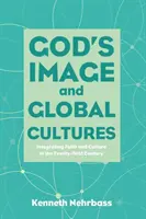 Boží obraz a globální kultury - God's Image and Global Cultures