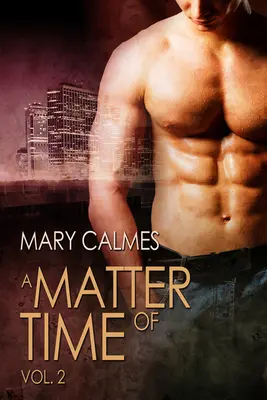 Otázka času: 2. díl - A Matter of Time: Vol. 2