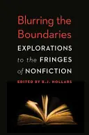Verwischung der Grenzen: Erkundungen an den Rändern des Sachbuchs - Blurring the Boundaries: Explorations to the Fringes of Nonfiction