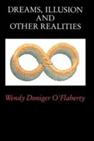 Sny, iluze a jiné skutečnosti - Dreams, Illusion, and Other Realities