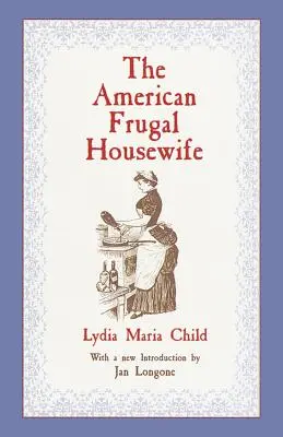 Americká šetrná hospodyňka - The American Frugal Housewife
