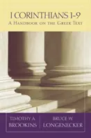 1. Korintským 1-9: Korintským: Příručka k řeckému textu - 1 Corinthians 1-9: A Handbook on the Greek Text