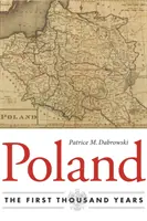 Polsko: Prvních tisíc let - Poland: The First Thousand Years