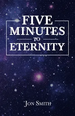 Pět minut do věčnosti - Five Minutes to Eternity