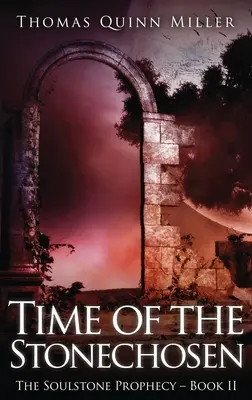 Čas vyvolených z kamene - Time of the Stonechosen