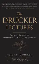 Druckerovy přednášky: Druckerovy knihy: Zásadní lekce o managementu, společnosti a ekonomice - The Drucker Lectures: Essential Lessons on Management, Society and Economy