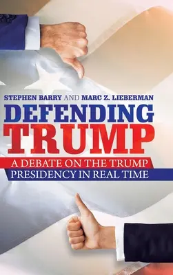 Obhajoba Trumpa: Debata o Trumpově prezidentství v reálném čase - Defending Trump: A Debate on the Trump Presidency in Real Time