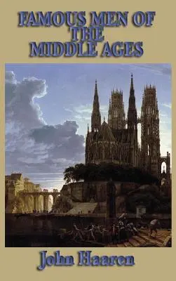 Slavní muži středověku - Famous Men of the Middle Ages