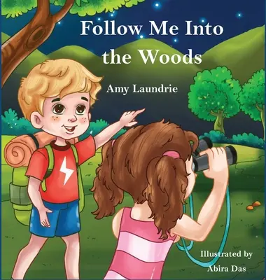 Následuj mě do lesa - Follow Me Into the Woods