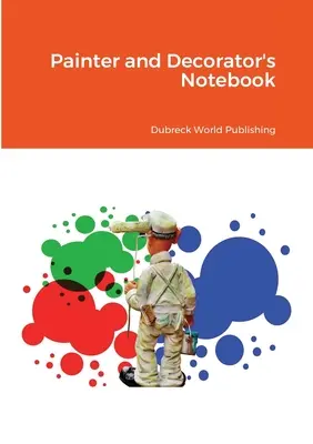 Zápisník malíře a dekoratéra - Painter and Decorator's Notebook
