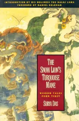 Tyrkysová hříva sněžného lva - The Snow Lion's Turquoise Mane