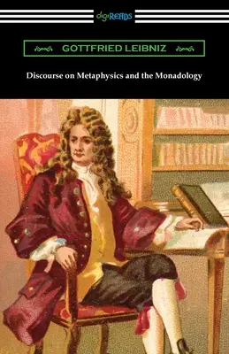 Pojednání o metafyzice a monadologii - Discourse on Metaphysics and the Monadology