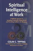 Duchovní inteligence při práci - Spiritual Intelligence at Work