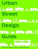 Průvodce navrhováním městských ulic - Urban Street Design Guide