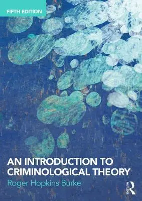 Úvod do kriminologické teorie - An Introduction to Criminological Theory