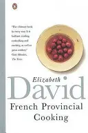 Francouzská provinční kuchyně - French Provincial Cooking