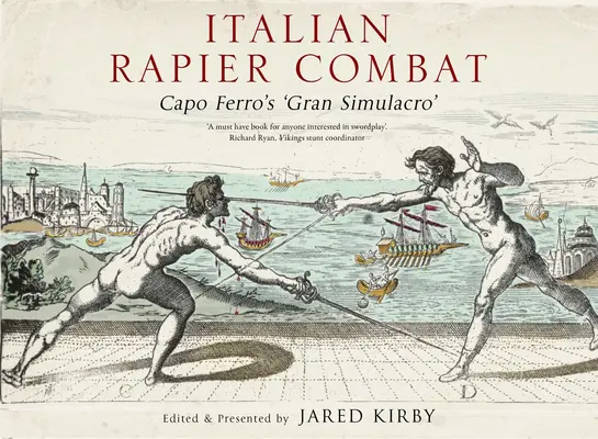 Italian Rapier Combat: Grand Simulacro