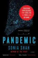 Pandemie - Sledování nákaz od cholery po ebolu a dál - Pandemic - Tracking Contagions, from Cholera to Ebola and Beyond